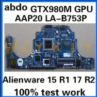 AAP20 LA-B753P motherboard for DELL Alienware 15 R1 17 R2 Laptop Motherboard CPU i7 4710HQ 4720HQ GTX980M DDR3 100% test work