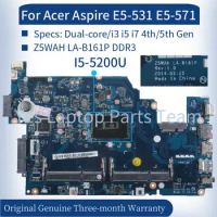 Z5WAH LA-B161P For Acer Aspire E5-531 E5-571 Laptop Mainboard Dual-core/i3 i5 i7 4th/5th Gen NBML811004 Notebook Motherboard