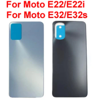 Rear Battery Door Housing For Motorola MOTO E22 E22I E32 E32S Back Battery Housing Case Back Cover Parts