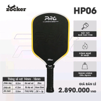 Vợt Pickleball Zocker HP06 PRO SERIES POWER Siêu trợ lực mặt vợt Carbon T700 siêu nhám bám bóng tốt,