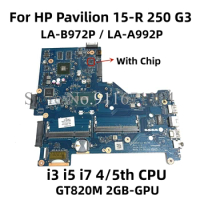 ZS050 AS056 LA-B972P LA-A992P For HP Pavilion 15-R 250 G3 Laptop Motherboard With i3 i5 i7 4/5th CPU GT820M 2GB-GPU 790669-501