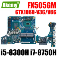 Akemy FX505GM Laptop Motherboard For ASUS FX505GD FX505G FX705GM FX705G Mainboard with i5-8300H i7-8750H CPU GTX1060-V3G/V6G
