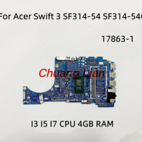 17863-1 For Acer Swift 3 SF314-54 SF314-54G Laptop Motherboard With I3 I5 I7 CPU 4GB RAM UMA 100% Tested OK