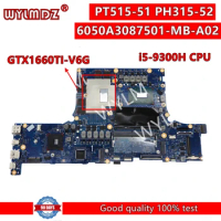 6050A3087501-MB-A02 Notebook Mainboard For Acer PT515-51 PH315-52 Laptop Motherboard with i5-9300H CPU GTX1660TI-V6G GPU