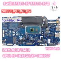 NB8511_PCB_MB_V4 For Acer Swift SF314-57 Laptop Motherboard (NB8511-PCB-MB-V4) I5-1035G1/I7-1065G7 CPU RAM:8GB/16GB 100% Work