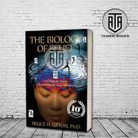 The Biology of Belief: Unleashing the Power by Bruce Lipton (English Version)
