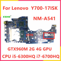 For Lenovo Y700-17 Y700-17ISK Laptop Motherboard With i5-6300HQ i7-6700HQ CPU GTX960M 2G 4G GPU DDR4 BY511 NM-A541 motherboard