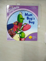 【書寶二手書T5／語言學習_E9V】Oxford Reading Tree: Songbirds (Phonics): Level 1+ : Mum Bug's Bag_Julia Donaldson