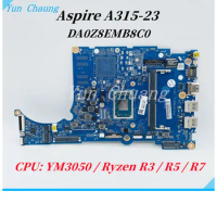 DA0Z8EMB8C0 Mainboard For Acer Aspire A315-23 A315-23G Extensa 15 EX215-22 N18Q13 Laptop Motherboard With Ryzen R3 R5 R7 CPU