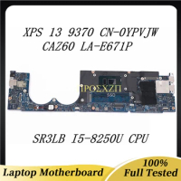 CN-0YPVJW 0YPVJW YPVJW High Quality For Dell XPS 13 9370 Laptop Motherboard LA-E671P With SR3LB I5-8250U CPU 100% Working Well
