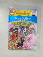 【書寶二手書T6／原文小說_GA2】Thea Stilton and the Cherry Blossom Adventure_Stilton, Thea