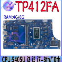 TP412FA Mainboard For ASUS VivoBook Flip 14 SF4100F TP412 TP412F TP412FAC Motherboard With i3 i5 i7-11th 4G 100% Working Well