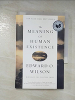 【書寶二手書T1／科學_AN8】The Meaning of Human Existence_Wilson, Edward O.