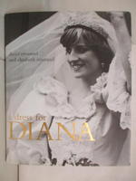 【書寶二手書T4／藝術_E8G】A Dress for Diana_David Emmanuel;Elizabeth Emmanuel