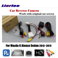 For Mazda 6 Atenza Sedan 2013-2018 Car Reverse Rearview Camera (6V) Original Screen HD CCD Backup Parking CAM