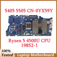 For Dell 5405 5505 CN-0YX59Y 0YX59Y YX59Y With Ryzen 5 4500U CPU Mainboard 19852-1 Laptop Motherboard 100% Tested Working Well
