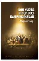 ROH KUDUS, HIDUP SUCI, DAN PENGINJILAN