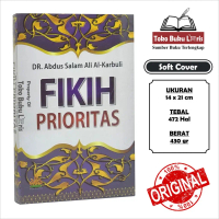 Buku Fikih Prioritas oleh Dr. Abdus Slam Ali Al-Karbuli (Penerbit: Pustaka Al-kautsar)