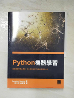 【書寶二手書T7／電腦_KAA】Python機器學習_Sebastian Raschka,  劉立民, 吳建華