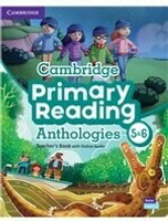 Cambridge Primary Reading Anthologies L5 and L6 Teacher\'s Book with Online Audio 1/e Cambridge  Cambridge