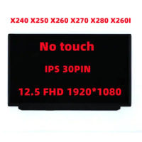 New for Lenovo Thinkpad X240 X250 X260 X270 X280 12.5 FHD Lcd Laptop screen 1920×1080 IPS 30'' LP125WF2-SPB2 FRU 00HN899 00HM745