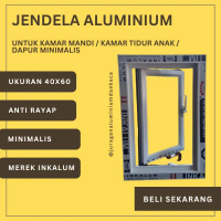 JENDELA ALUMUNIUM KAMAR | JENDELA DAPUR | JENDELA KAMAR TIDUR | JENDELA KAMAR MANDI MINIMALIS | JEND