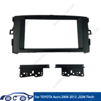 For Toyota Auris 2006-2012(7Inch)Car Radio Fascias Android GPS MP5 Stereo Player 2 Din Head Unit Panel Dash Frame Installation