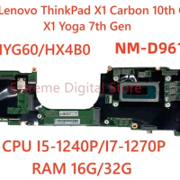 NM-D961 is suitable for Lenovo X1 Carbon 10th Gen X1 Yoga 7th Gen with I5-1240P I7-1270P CPU RAM 16G/32G Tested and shipped