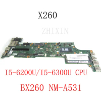 For Laptop Lenovo ThinkPad X260 Motherboard I5-6200U/i5-6300U CPU BX260 NM-A531 00YT 01HX 01EN197/201/202 00UP194/198/199