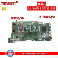 BE5EA with i7-7500 CPU MX150/2G GPU Laptop Motherboard For ACER Swift 3 SF315-51G notebook Mainboard
