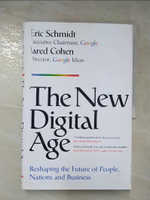 【書寶二手書T9／原文書_J39】The New Digital Age_Eric Schmidt, Jared Cohen