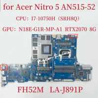 PT315-52 Mainboard for Acer Nitro 5 AN515-52 Laptop Motherboard CPU:I7-10750H GPU:N18E-G1R-MP-A1 RTX2070 8G DDR4 FH52M LA-J891P