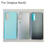 Tested Good Battery Back Rear Cover Door Housing For Oneplus Nord2 Battery Back Cover Replacement For One plus Nord 2