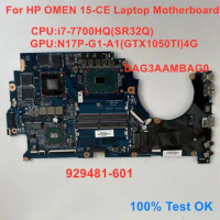 For HP OMEN 15-CE Laptop Motherboard 929481-601 CPU i7-7700HQ GPU GTX1050TI 4G Mainboard DDAG3AAMBAG0 100% Test OK