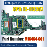 DA0P5HMB8E0 For HP TPN-Q222 15T-DY 15S-FQ 15-DY Laptop Mainboard M16464-601 SRK05 i5-1135G7 100％ Tested Notebook Motherboard