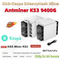 Ship Fast BITAMAIN New AntMiner KS3 9400G KAS Kaspa kHeavyHash Miner With PSU Better Than IceRiver KS0 KS1 1T KS2 2T KS3L KS3 8T