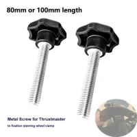 80mm/100mm Metal Screw for Thrustmaster T300 T150 T300RS T500 458 Fixation Simulator Steering Wheel Rack Support Clamp Screw