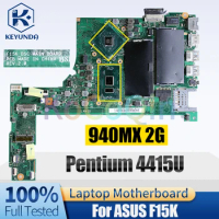 For ASUS F15K Notebook Mainboard REV:2.0 Pentium 4415U 940MX 2G Laptop Motherboard Full Tested