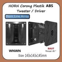 HORN DRIVER CORONG TWEETER PLASTIK BAUT + DRAW WUW