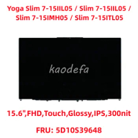 For Lenovo Yoga Slim 7-15IIL05 / Slim 7-15IMH05 / Slim 7-15IIL05 LCD Module,15.6",FHD,Touch,Glossy,IPS,300nit FRU: 5D10S39648