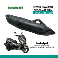 cover/tameng/tutup knalpot sepeda motor NMAX 155 old 2015-2019  Motorcycle