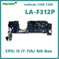 LA-F312P With i5 i7-7th / 8th Gen CPU Notebook Mainboard For Dell Latitude 7290 7390 Laptop Motherboard Fully Tested OK