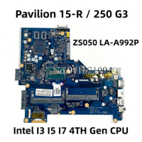For HP Pavilion 15-R 250 G3 Laptop Motherboard W/ Intel I3 I5 I7 4TH Gen CPU UMA ZS050 LA-A992P 760781-501 760968-001 790668-501