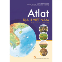 Atlat Địa lí Việt Nam theo chương trình giáo dục phổ thông 2018 (bản mới)