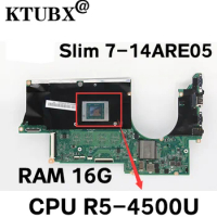 For Lenovo ideapad Yoga Slim 7-14ARE05 / Slim 7-14ARE05 laptop motherboard with CPU R5-4500U RAM 16G 100% test work