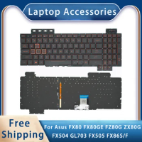 New For Asus FX80 FX80GE FZ80G ZX80G FX504 GL703 FX505 FX86S/F Replacemen Laptop Accessories Keyboard With Backlight