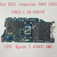 19852-1 Mainboard For Dell Inspiron 5405 5505 Laptop Motherboard CPU: Ryzen 5-4500U AMD DDR4 CN-0YX59Y 0YX59Y YX59Y 100% Test OK
