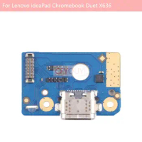 For Lenovo ideaPad Chromebook Duet X636 X636F/N Charging Port Board Support Quick Charge