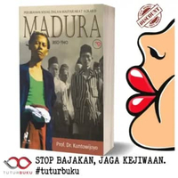 Madura 1850 - 1940 - Perubahan Sosial Dalam Masyarakat Agraris - Kuntowijoyo