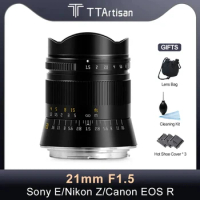 TTArtisan 21mm F1.5 Full Frame Lens For Sony E Mount A6600 A6000 A7MIII A7MIV Nikon Z Z5 Z6 Z7 Z8 Z9 Canon RF R6 R8 r10 r100